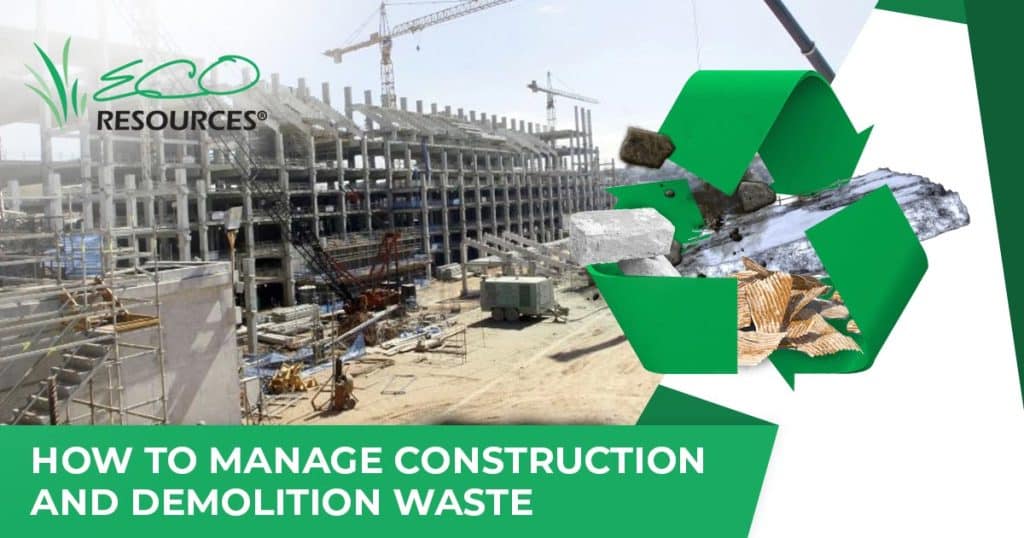 how to manage construction and demolition waste