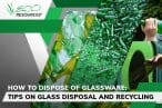 how to dispose of glassware