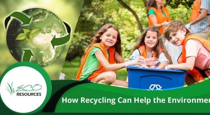how recycling can help the environment